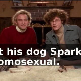 that his dog Sparky is a homosexual.