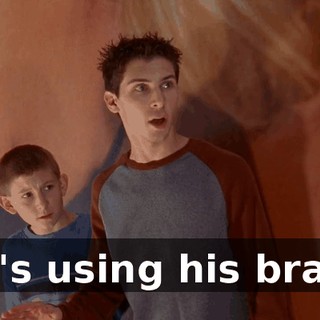He's using his brain.