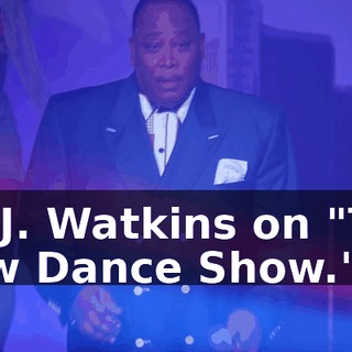 - R.J. Watkins on "The New Dance Show."