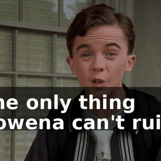 The only thing Rowena can't ruin.