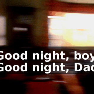 - Good night, boys. - Good night, Dad.