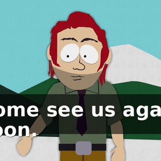 Come see us again soon.