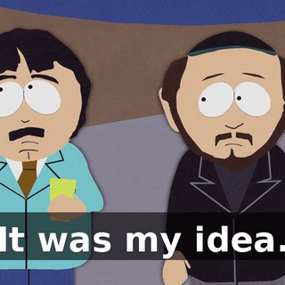 It was my idea.