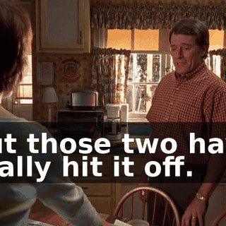 but those two have really hit it off.
