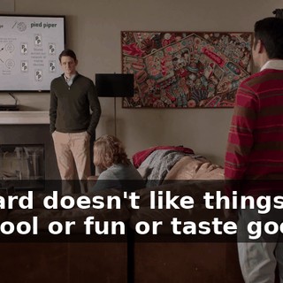 Richard doesn't like things that are cool or fun or taste good.