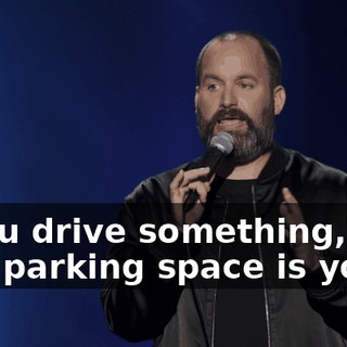 If you drive something, that parking space is yours.
