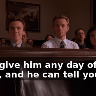 You give him any day of any year, and he can tell you