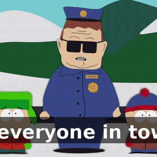 of everyone in town.