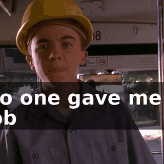 ♪ No one gave me a job ♪