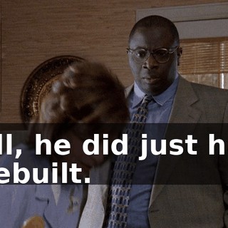 Well, he did just have it rebuilt.