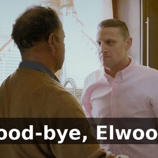 Good-bye, Elwood.