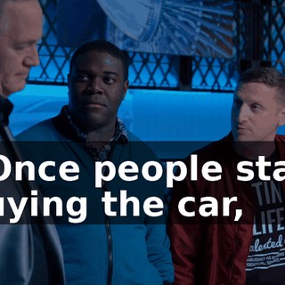 - Once people start buying the car,