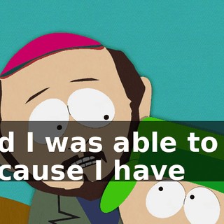 and I was able to go because I have