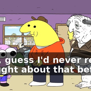 Huh, guess I'd never really thought about that before.