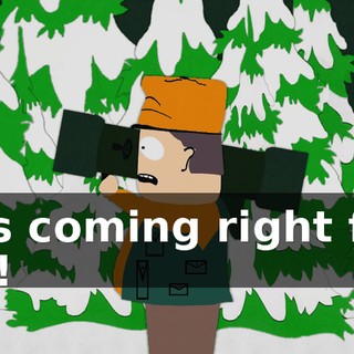It's coming right for us!