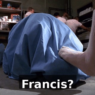 Francis?