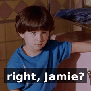 right, Jamie?