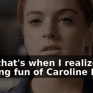 And that's when I realized, making fun of Caroline Krafft