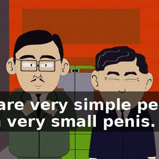 We are very simple people with very small penis.