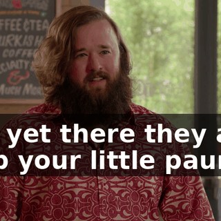 and yet there they are, atop your little paunch.