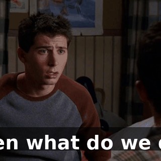 Then what do we do?