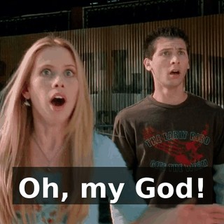 Oh, my God!