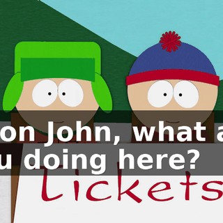 Elton John, what are you doing here?