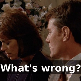 What's wrong?