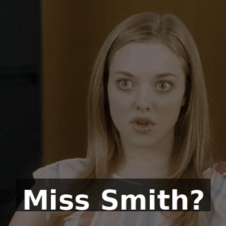 Miss Smith?