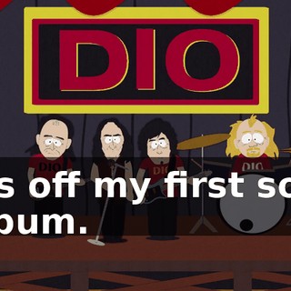 It's off my first solo album.