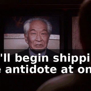 We'll begin shipping the antidote at once.