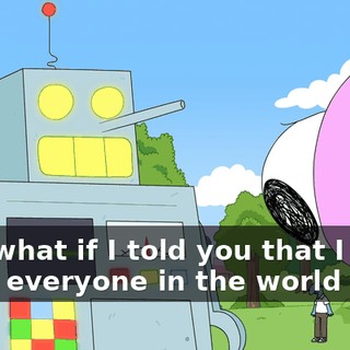Pim, what if I told you that I could make everyone in the world smil?