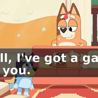 Well, I've got a game for you.