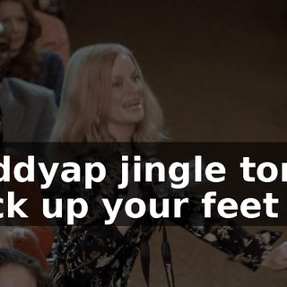 Giddyap jingle torse Pick up your feet