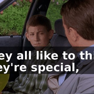 They all like to think they're special,