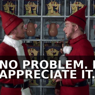 NO PROBLEM. I APPRECIATE IT.