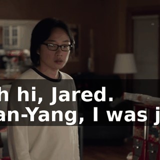 - Oh hi, Jared. - Jian-Yang, I was just