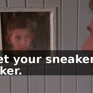 Get your sneakers, faker.