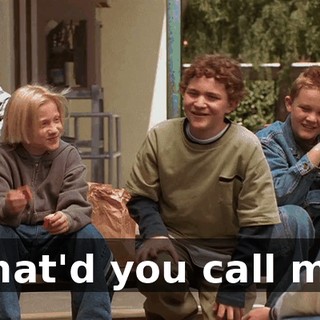 What'd you call me?