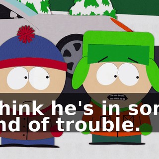 I think he's in some kind of trouble.