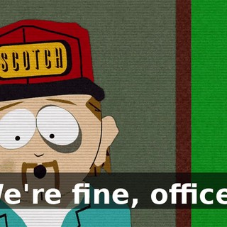We're fine, officer.