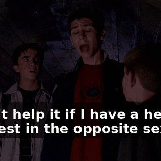 I can't help it if I have a healthy interest in the opposite sex.
