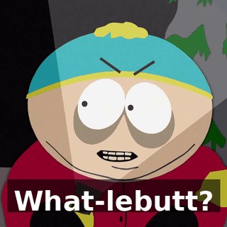 What-lebutt?