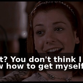 What? You don't think I know how to get myself off?