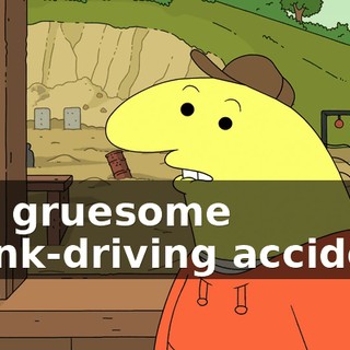 in a gruesome drunk-driving accident,