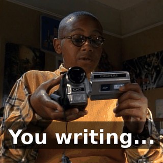 You writing...