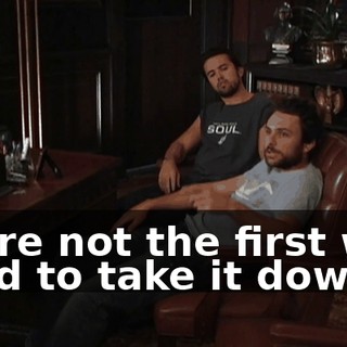 We're not the first who tried to take it down.