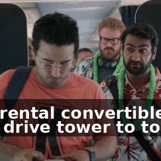 the rental convertible and drive tower to tower,