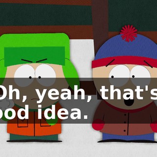 - Oh, yeah, that's a good idea.