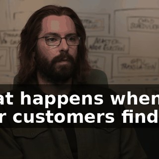 What happens when your customers find out